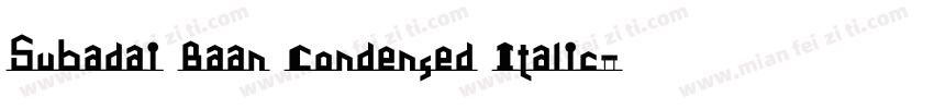 Subadai Baan Condensed Italic字体转换